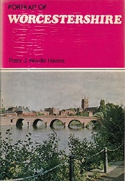 Portrait of Worcestershire (Havins, Peter J. Neville)