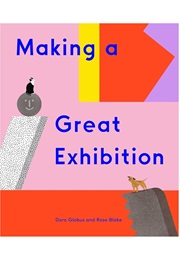 Making a Great Exhibition (Doro Globus)