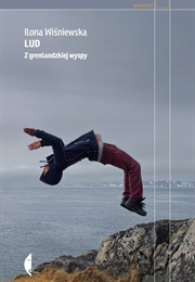 Lud. Z Grenlandzkiej Wyspy (Ilona Wiśniewska)