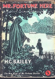 Mr. Fortune Here (H. C. Bailey)
