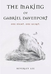 The Making of Gabriel Davenport (Beverley Lee)