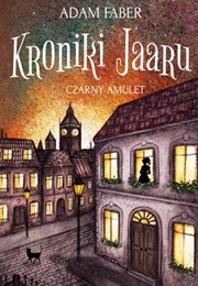 Kroniki Jaaru. Czarny Amulet (Adam Faber)