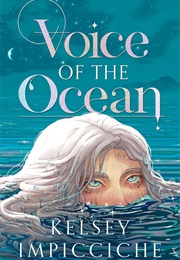 Voice of the Ocean (Kelsey Impicciche)
