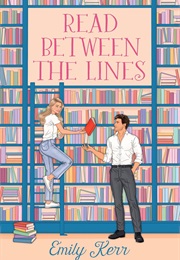 Read Between the Lines (Emily Kerr)
