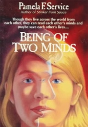 Being of Two Minds (Pamela F. Service)