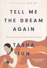 Tell Me the Dream Again (Tasha Jun)