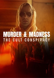 Murder & Madness: A Cult Conspiracy (2025)