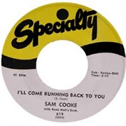 I'll Come Running Back to You - Sam Cooke