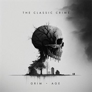 GRIM AGE - The Classic Crime