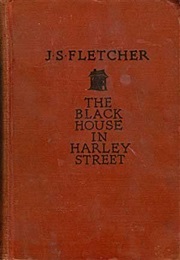 The Black House in Harley Street (J.S. Fletcher)
