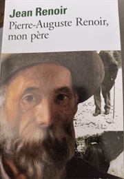 Pierre-Auguste Renoir, Mon Père (Jean Renoir)