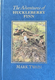 The Adventures of Huckleberry Finn (Mark Twain)