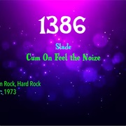 -#7623 Come on Feel the Noise by Slade