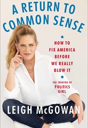 A Return to Common Sense (Leigh McGowan)