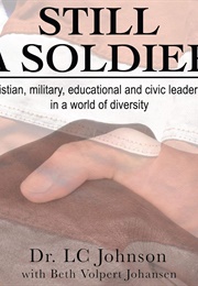 Still a Soldier (Dr LC Johnson)