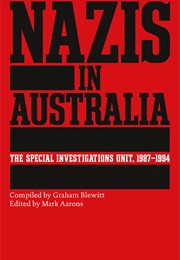 Nazis in Australia (Graham Blewitt & Mark Aarons)