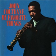 My Favorite Things (John Coltrane, 1961)
