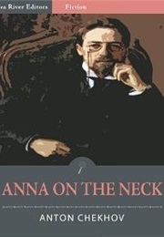 Anna on the Neck (Anton Chekhov)
