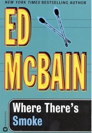 Where There's Smoke (Ed McBain)