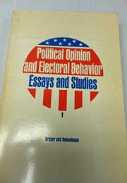 Political Opinion and Electoral Behavior (Edward Dreyer & Walter Rosenbaum)