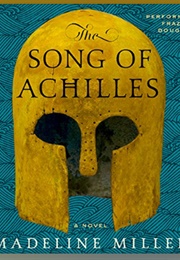 The Song of Achilles: Audio (Madeline Miller - Read by Frazer Douglas)