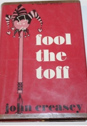 Fool the Toff (John Creasey)