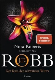 Der Kuss Der Schwarzen Witwe / Eve Dallas #49 (J.D. Robb)