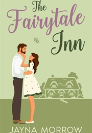 The Fairytale Inn (Jayna Morrow)