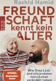 Freundschaft Kennt Kein Alter (Rashid Hamid)