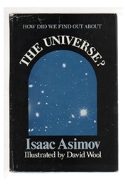 How Did We Find Out About the Universe? (Isaac Asimov)