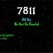 #9338 Be Not So Fearful by Bill Fay
