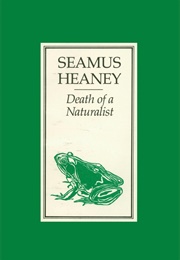 Death of a Naturalist (Seamus Heaney)