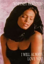 I Will Always Love You (1992)