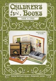 Collector's Guide to Children's Books, 1850-1950: Identification & Values, Vol. 2 (Diane McClure Jones)