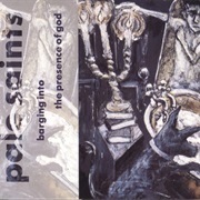 Pale Saints – Barging Into the Presence of God