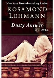 Dusty Answer (Rosamond Lehmann)