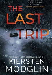 The Last Trip (Kerstin Modgelin)