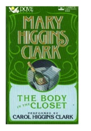 The Body in the Closet: Audiobook (Mary Higgins Clark - Read by Carol Higgins Clark)