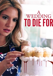A Wedding to Die for (Deadly Vows) (2017)
