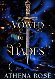 Vowed to Hades (Athena Rose)