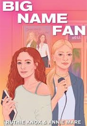 Big Name Fan (Ruthie Knox & Annie Mare)