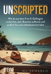 Unscripted (MJ Demarco)