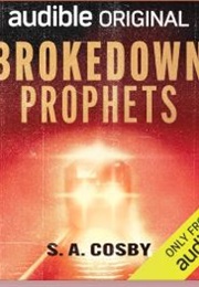 Brokedown Prophets (S.A. Cosby, Kevin Hart, Charlamagne Tha God, and S)
