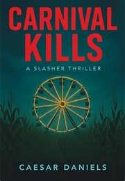 Carnival Kills (Caesar Daniels)