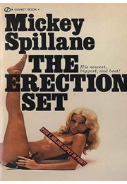 The Erection Set (Mickey Spillane)