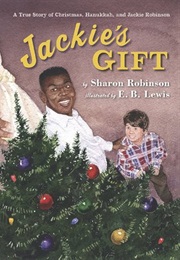 Jackie's Gift (Sharon Robinson & E. B. Lewis)