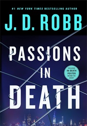 Passions in Death (J.D. Robb)