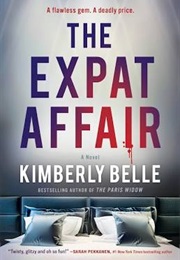 The Expat Affair (Kimberly Belle)