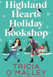 Highland Hearts Holiday Bookshop (Tricia O'Malley)