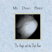 My Dying Bride - The Angel and the Dark River (1995)